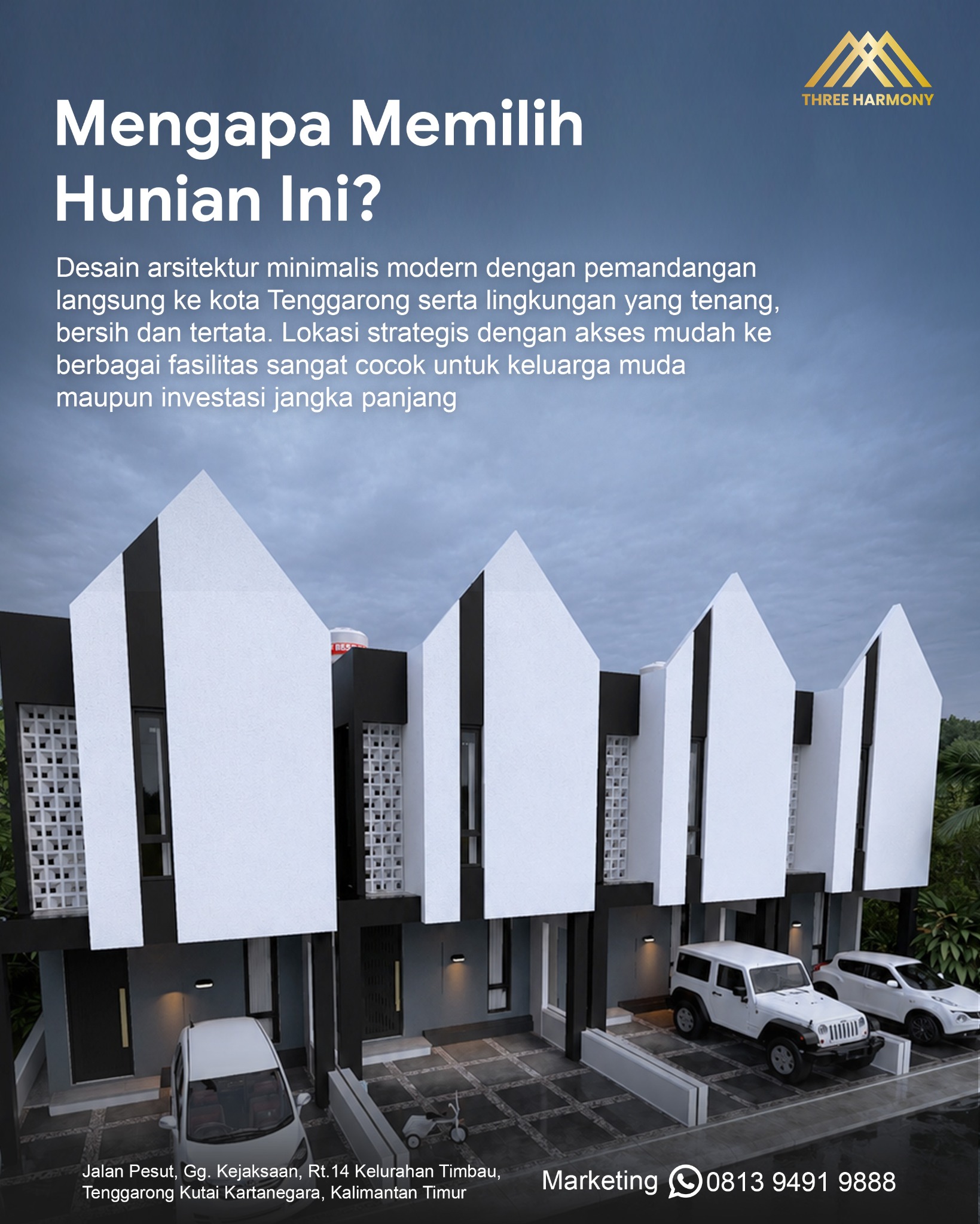 Mengapa memilih hunian Three Harmony
